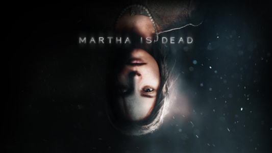 Supporting image for Martha is Dead 新闻稿