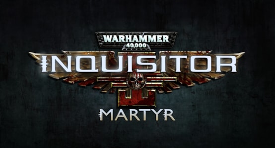 Supporting image for Warhammer 40,000: Inquisitor – Martyr Komunikat prasowy