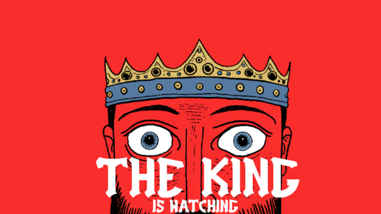 Supporting image for The King is Watching Press release