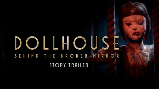 Supporting image for Dollhouse: Behind The Broken MIrror Comunicado de prensa