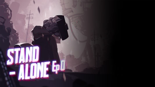 Supporting image for STAND-ALONE : Ep.0 Press release