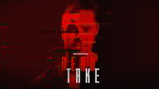 Supporting image for DEAD TAKE Press release