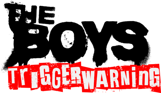Supporting image for The Boys: Trigger Warning Press release