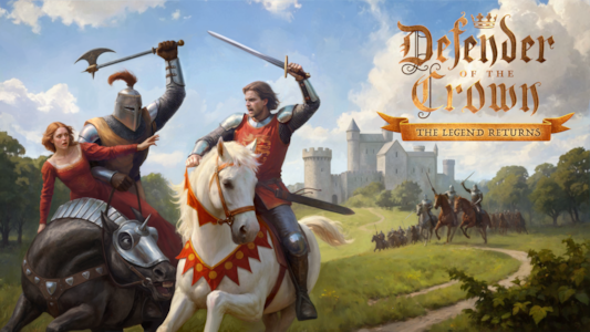 Supporting image for Defender of the Crown: The Legend Returns Press release
