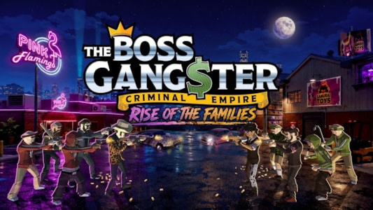 Supporting image for The Boss Gangster: Criminal Empire Media alert